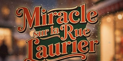 2026\/12\/05 | FMLutte - Miracle sur la rue Laurier @ SAINT-JEAN-SUR-RICHELIEU