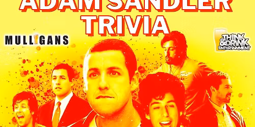 Adam Sandler Movie Trivia @ Mulligan's Pub (Cedar Rapids, IA) \/ Tuesday, August 19th @ 7pm