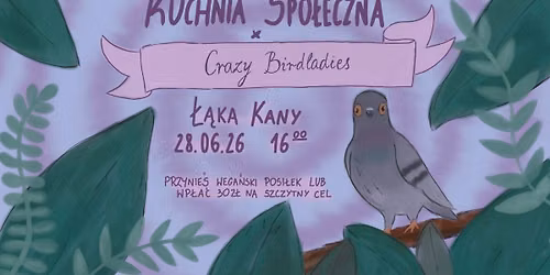 Kuchnia spo\u0142eczna - Benefit na Crazy Birdladies