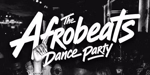 The Afrobeats Dance Party