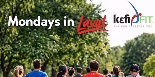 KEFI Fit\u00ae\ufe0f Monday Walking Club in Laval (May)