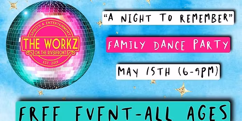 FAMILY DANCE PARTY (a night to remember)