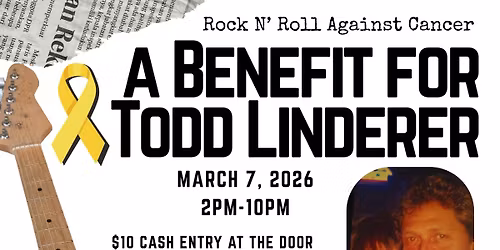 A Benefit for Todd Linderer