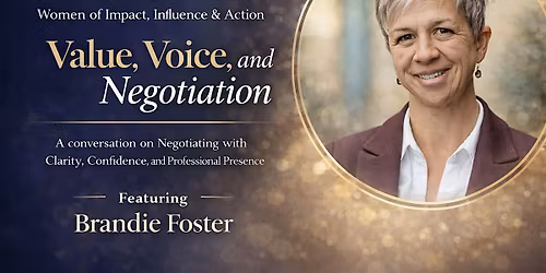 Value, Voice, and Negotiation for Women in Business and Leadership
