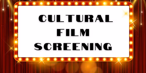 Cultural Film Screening