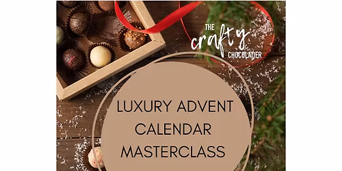 Luxury Chocolate Advent Calendar Masterclass