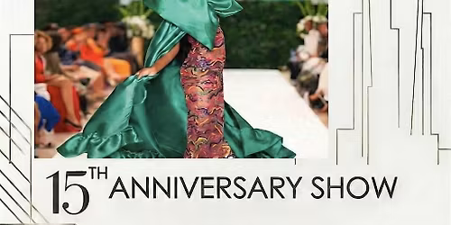Emerge Fashion Runway Show &  Awards 15th Anniversary