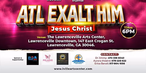 ATL EXALT HIM \u2014 JESUS CHRIST