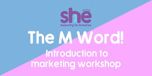 The M Word! Introduction to Marketing workshop