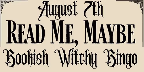 Read Me, Maybe Bookish Witchy Bingo at BMV
