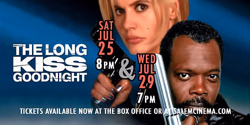 The Long Kiss Goodnight at Salem Cinema