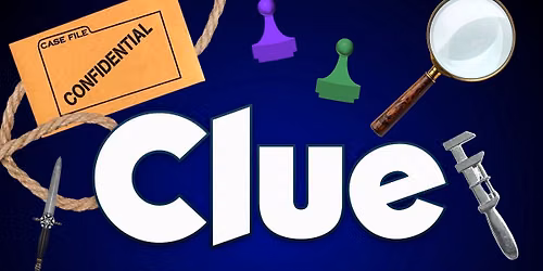 CLUE: Presented by: Act II Performing Arts