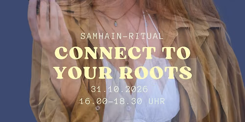 Jahreskreis-Ritual: Samhain - Connect to your Roots!