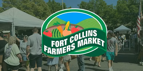 Fort Collins Farmers Market (Sundays & Wednesdays)