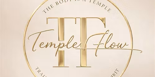Temple Flow: Heal, Flow & Glow