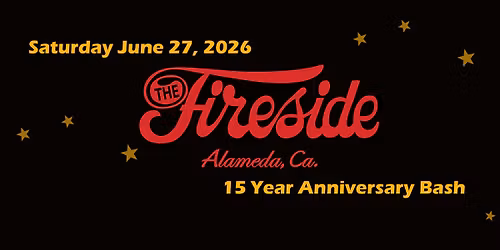 Fireside 15 year Anniversary Bash