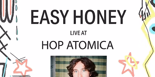 OUTDOOR CONCERT: Easy Honey at Hop Atomica
