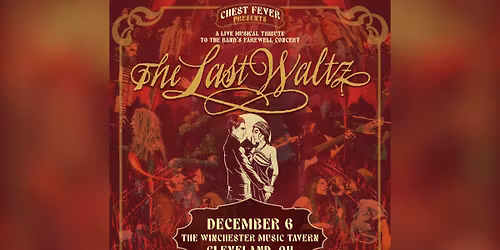 Chest Fever Presents: A Musical Tribute to The Last Waltz