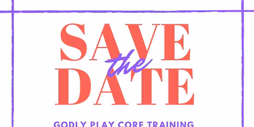 Godly Play Core Training