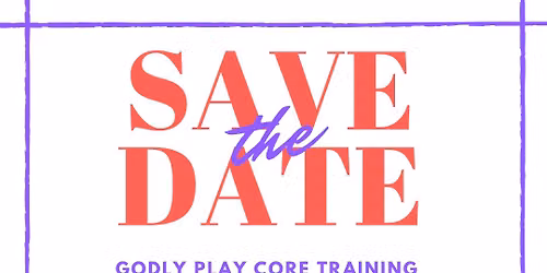 Godly Play Core Training
