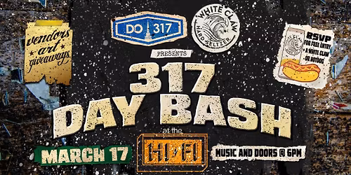 317 Day Bash at HI-FI