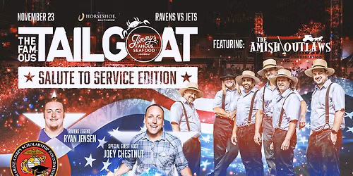 Salute To Service TailGOAT with The Amish Outlaws & Joey Chestnut