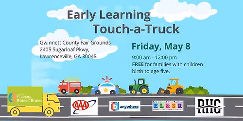 Gwinnett Building Babies' Brains  Touch-a-Truck
