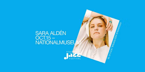 Sara Ald\u00e9n | Stockholm Jazz Festival