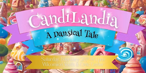 CandiLandia: A Dansical Tale