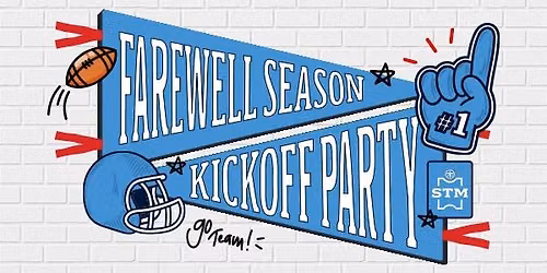 STM Farewell Season Kickoff Party