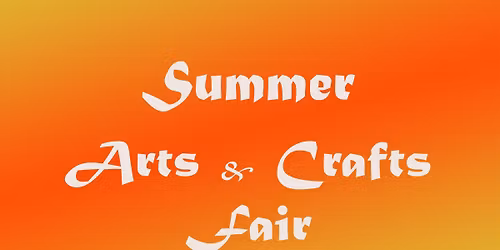 Summer Arts & Crafts Fair