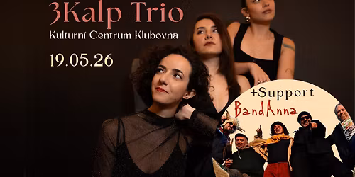 3Kalp Trio (TR) + BandAnna (CZ) | Kulturn\u00ed Centrum Klubovna
