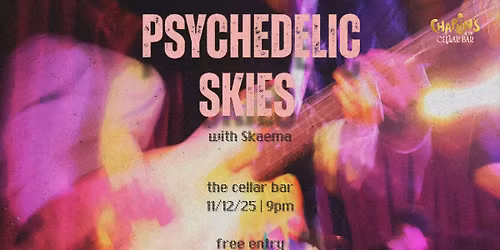 Rubber Soul : PSYCHEDELiC SKiES + SKAEMA : hosted by Conrad Barr