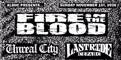 Fire in the Blood & Unreal City @ Ophelia\u2019s - ALBHC