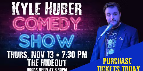 Kyle Huber Comedy Show