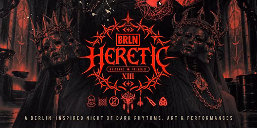 BRLN [QLD] \u2726 HERETIC \u2726 Nov 27