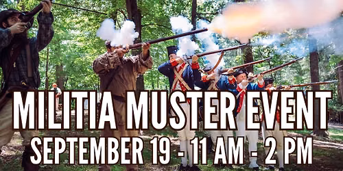 Militia Muster at Hickory Ridge History Museum | Boone, NC | Experience 18th Century