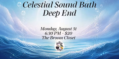 Celestial Sound Bath: Deep End