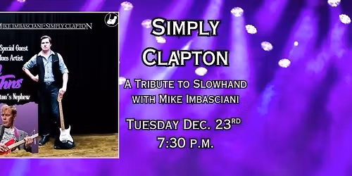 Simply Clapton: A Tribute to Slowhand with Mike Imbasciani
