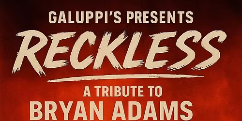 Reckless: Tribute to Bon Jovi, Bryan Adams, & R.E.O Speedwagon at Galuppi's