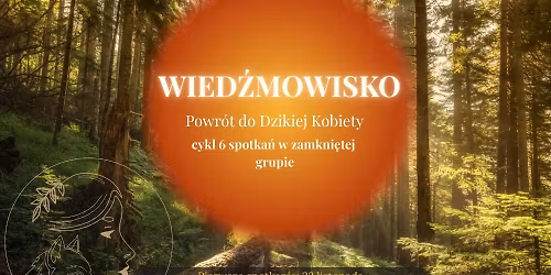 Wied\u017amowisko w Drzewie \u017bycia - cykl 6 spotka\u0144 w zamkni\u0119tej grupie