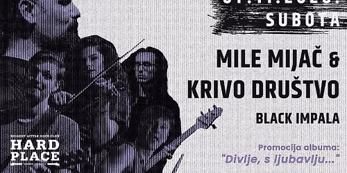 Mile Mija\u010d i Krivo Dru\u0161tvo u Zagrebu @ Hard Place