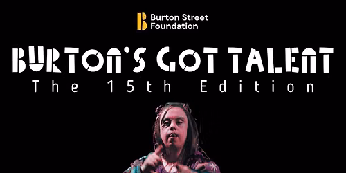 Burton's Got Talent