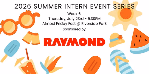 Summer Intern Event Series Week 6: Almost Friday Fest