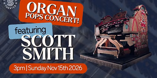 Organ Pops Concert Featuring Scott Smith 
