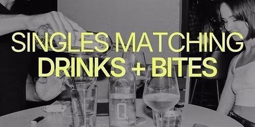 Tuesday | Matching Big Group Drinks &amp; Bites (25 - 45) | Melbourne CBD