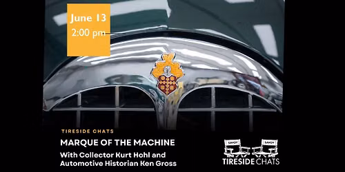 Tireside Chat \u2013 Marque of the Machine