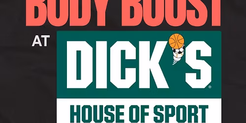 Body Boost at Dick's House of Sport, Latham