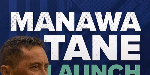 Manawa T\u0101ne Launch Day