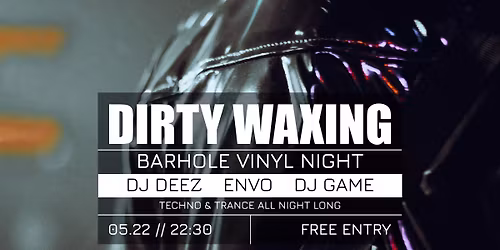 05.22. \/\/ DIRTY WAXING - BARhole Vinyl Night \/\/ BARHOLE ingyenes